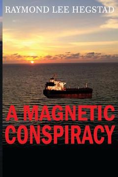 portada Magnetic Conspiracy: Government and private industry weapons