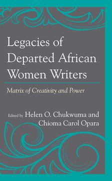 portada Legacies of Departed African Women Writers: Matrix of Creativity and Power