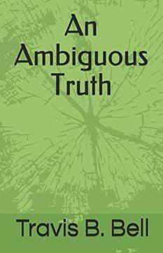 portada An Ambiguous Truth: The Lies we Lead 