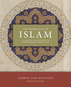 portada The Emergence of Islam, 2nd Edition: Classical Traditions in Contemporary Perspective (in English)