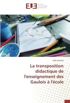 portada La transposition didactique de l'enseignement des Gaulois à l'école