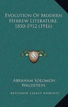 portada evolution of modern hebrew literature, 1850-1912 (1916) (en Inglés)