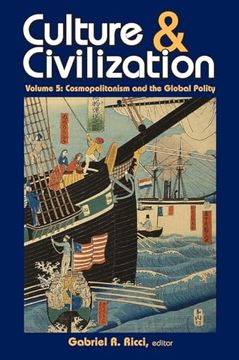 portada Culture and Civilization: Cosmopolitanism and the Global Polity (en Inglés)