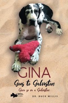 portada Gina Goes to Galveston: Gina se va a Galveston (en Inglés)