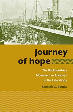portada Journey of Hope: The Back-To-Africa Movement in Arkansas in the Late 1800S (The John Hope Franklin Series in African American History and Culture) (in English)