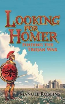 portada Looking for Homer - Finding the Trojan war (en Inglés)