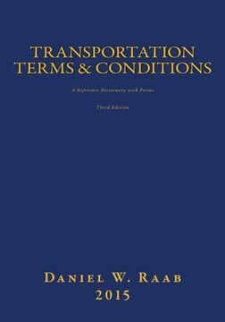 portada Transportation Terms & Conditions: A Reference Dictionary with Forms 3rd Edition