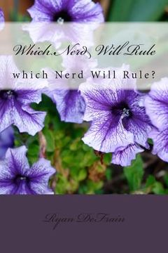 portada Which Nerd Will Rule?: Which Nerd Will Rule? (en Inglés)