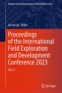 portada Proceedings of the International Field Exploration and Development Conference 2023: Vol. 9 (in English)
