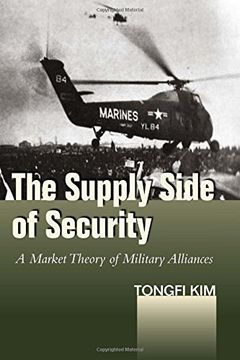 portada The Supply Side of Security: A Market Theory Of Military Alliances (Studies in Asian Security) (en Inglés)