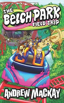 portada The Belch Park Field Trip (Chrome Junction Academy Series) (in English)