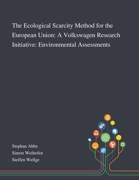 portada The Ecological Scarcity Method for the European Union: A Volkswagen Research Initiative: Environmental Assessments (in English)