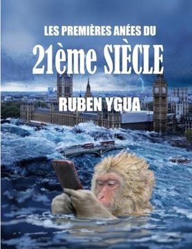 portada LES PREMIÈRES ANÉES DU 21ème SIÈCLE (en Francés)