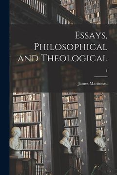 portada Essays, Philosophical and Theological; 1 (en Inglés)