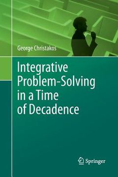 portada Integrative Problem-Solving in a Time of Decadence (en Inglés)