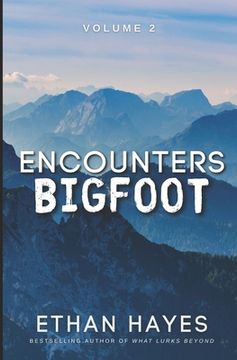 portada Encounters Bigfoot: Volume 2 (in English)