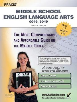 portada praxis middle school english language arts 0049, 5049 teacher certification study guide test prep