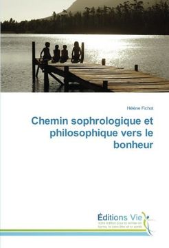 portada Chemin sophrologique et philosophique vers le bonheur (French Edition)