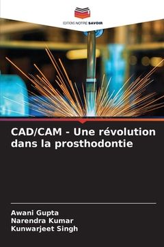 portada CAD/CAM - Une révolution dans la prosthodontie (in French)