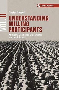 portada Understanding Willing Participants, Volume 2: Milgram's Obedience Experiments and the Holocaust (en Inglés)