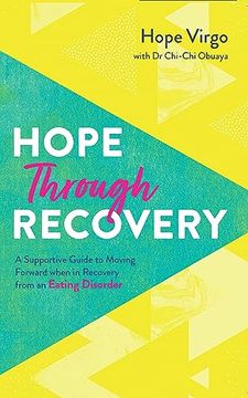 portada Hope Through Recovery: Your Guide to Moving Forward When in Recovery From an Eating Disorder (en Inglés)