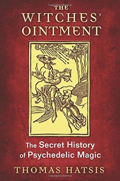 portada The Witches'Ointment: The Secret History of Psychedelic Magic (en Inglés)