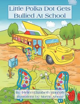 portada little polka dot get's bullied at school (en Inglés)