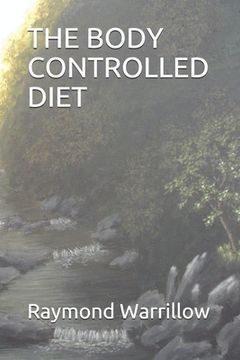 portada The Body Controlled Diet (in English)