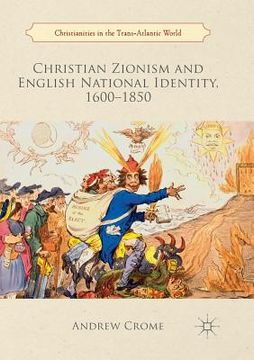 portada Christian Zionism and English National Identity, 1600-1850 (en Inglés)