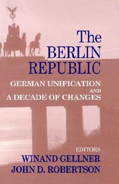 portada the berlin republic: german unification and a decade of changes (en Inglés)
