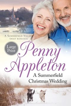 portada A Summerfield Christmas Wedding: A Summerfield Village Sweet Romance Large Print (in English)