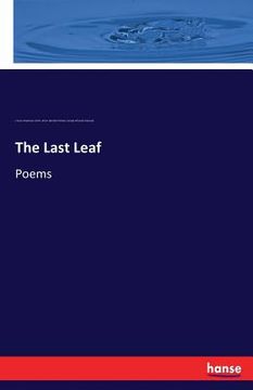 portada The Last Leaf: Poems (en Inglés)