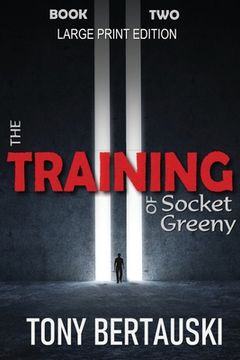 portada The Training of Socket Greeny (Large Print Edition): A Science Fiction Saga (in English)