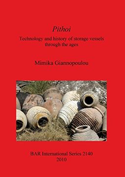 portada Pithoi: Technology and History of Storage Vessels Through the Ages (Bar International Series) 