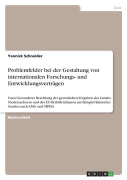 portada Problemfelder bei der Gestaltung von internationalen Forschungs- und Entwicklungsverträgen: Unter besonderer Beachtung der gesetzlichen Vorgaben des L (en Alemán)