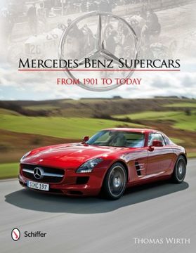 portada Mercedes-Benz Supercars: From 1901 to Today (en Inglés)
