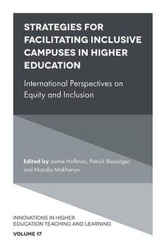 portada Strategies for Facilitating Inclusive Campuses in Higher Education: International Perspectives on Equity and Inclusion (Innovations in Higher Education Teaching and Learning) 