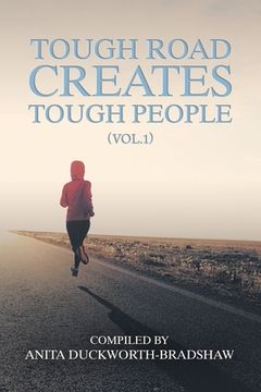 portada Tough Road Creates Tough People (Vol.1) (en Inglés)