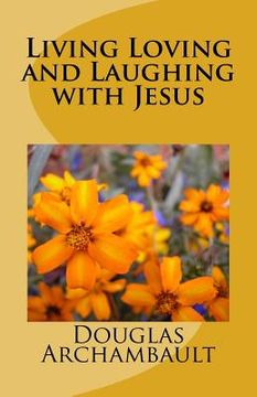 portada Living Loving and Laughing with Jesus