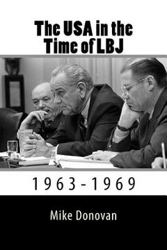 portada The USA in the Time of LBJ: 1963-1969 (en Inglés)