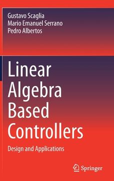 portada Linear Algebra Based Controllers: Design and Applications (en Inglés)