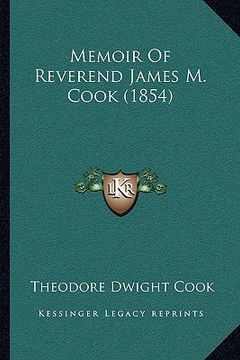 portada memoir of reverend james m. cook (1854) (en Inglés)