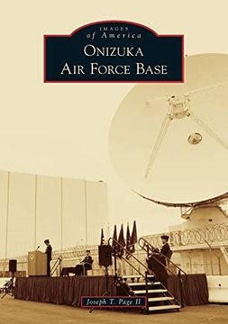 portada Onizuka air Force Base (Images of America) 