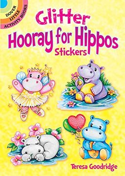 portada Glitter Hooray for Hippos Stickers (Dover Little Activity Books Stickers) (en Inglés)