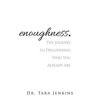 portada Enoughness: The Journey to Discovering who you are (en Inglés)