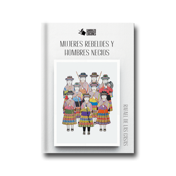 portada Mujeres Rebeldes y Hombres Necios (in Spanish)