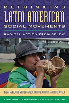 portada Rethinking Latin American Social Movements: Radical Action From Below (Latin American Perspectives in the Classroom) (in English)