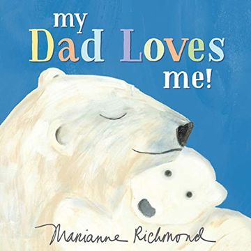 portada My dad Loves me! (Marianne Richmond) (en Inglés)
