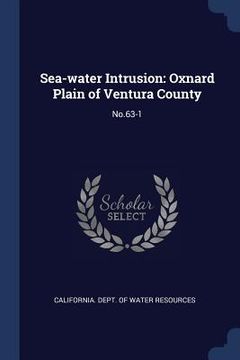 portada Sea-water Intrusion: Oxnard Plain of Ventura County: No.63-1 (en Inglés)