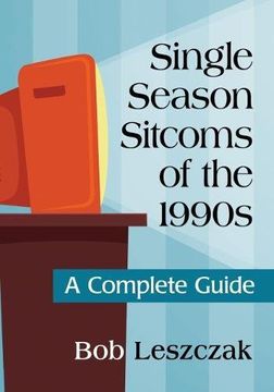 portada Single Season Sitcoms of the 1990S (Mcfarland) (en Inglés)